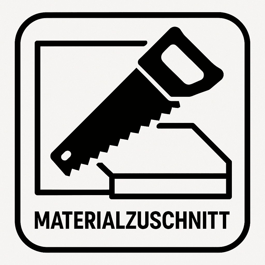 Materialzuschnitt
